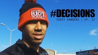 Corey Sanders Decisions Episode 12 quotYear 1quot [upl. by Mayyahk]