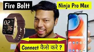 Fire Boltt Ninja Pro Max ko Mobile se kaise Connect kare [upl. by Laeira300]