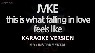 JVKEthis is what falling in love feels like MRInstrumental Karaoke Version [upl. by Nilyram417]