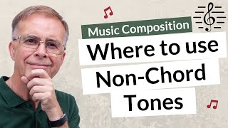 Where to use NonChord Tones  Music Composition [upl. by Sturges]