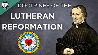 Distinctive Doctrines of the Lutheran Reformation [upl. by Nohsal613]