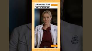 Chicago Med Stars Recap Last Season chicagomed [upl. by Niu]