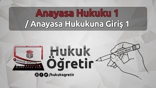 Anayasa Hukuku 1  Anayasa Hukukuna Giriş 1   Murat AKSEL [upl. by Silletram]