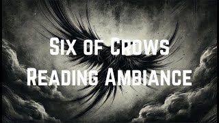 Six of Crows Ambiance [upl. by Judie]