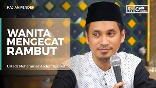 Bolehkah Wanita Mengecat Rambut Demi Suami  Ustadz M Abduh Tuasikal [upl. by Tyra]