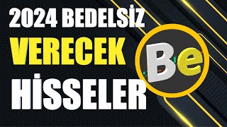 2024 bedelsiz verecek hisseler [upl. by Annehsat]