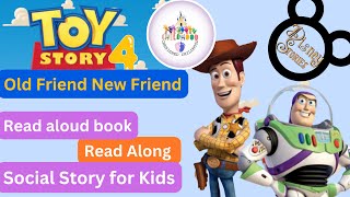 Disney Read along Book for Kids  Toy Story 4 Old Friend New Friend  Social Story  Bedtime Story [upl. by Ecirtaed]