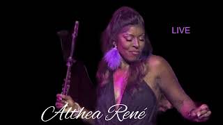 Althea René LIVE [upl. by Ydnis]