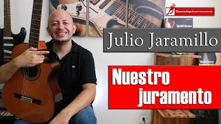 Nuestro juramento  Julio Jaramillo como tocarla en guitarra [upl. by Soigroeg]