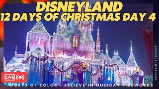 LIVE Disneyland 12 Days of Christmas Holiday Fireworks Parade Sunday Seasons of Light World of Color [upl. by Annavoig685]