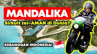 FAKTA MENARIK SIRKUIT MANDALIKA TERCANTIK DI DUNIA [upl. by Aennil555]