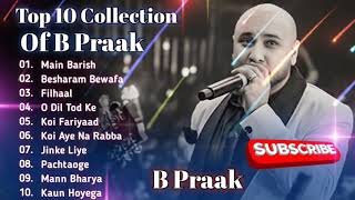 B Praak Superhit Best Songs 🥀  Superhit Songs  Best of B Praak  Hindi Song [upl. by Terrilyn]