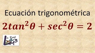 Ecuación trigonométrica  Ejercicio 4  La Prof Lina M3 [upl. by Amalie109]