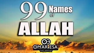 99 Names of Allah swt nasheed by Omar Esa [upl. by Abeu]