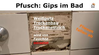 Gips für Wand und Boden vom Bad ist Pfusch [upl. by Eninahs471]