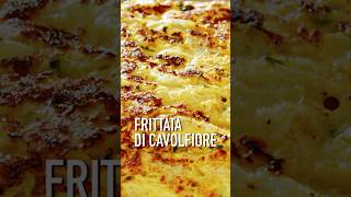 UNA DELIZIOSA RICETTA SVUOTAFRIGO  Pronta in pochi minuti frittata cavolfiore ricettafacile [upl. by Retloc]