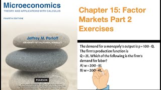 Microeconomics Theory and Applications Chapter 15 Factor Markets Part 2 Exercises [upl. by Dnumde]