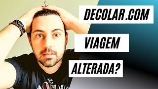 Decolarcom Viagem alterada e agora o que fazer [upl. by Ralat]