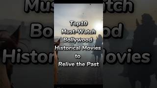 Top 10 MustWatch Bollywood Historical Movies to Relive the Past historical bollywood history [upl. by Balough]