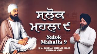 Salok Mahalla 9  Nauvan   ਸਲੋਕ ਮਹਲਾ ੯  Bhai Darshan Singh Ji Khalsa  Royal Catcher gurbani [upl. by Jonme797]