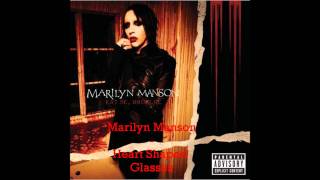 Marilyn Manson  Heart Shaped Glasses [upl. by Anaoy]