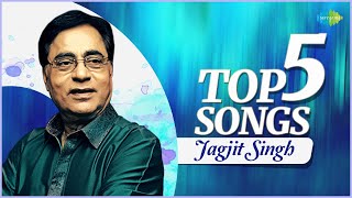 Jagjit Singh  Top 5 Songs  Tum Ko Dekha To  Tum Itna Jo Muskura  Best of Jagjit Singh Playlist [upl. by Hgieliak]