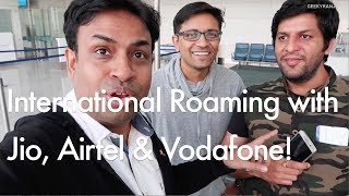 Jio Airtel amp Vodafone with International Roaming amp Our Experience [upl. by Redmund]