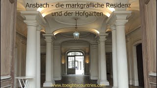 Ansbach – die markgräfliche Residenz und der Hofgarten DE [upl. by Etam]