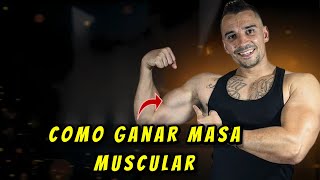 3 Pasos Para GANAR MASA MUSCULAR [upl. by Kaz54]