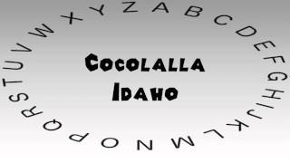 How to Say or Pronounce USA Cities — Cocolalla Idaho [upl. by Lleruj939]