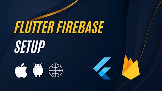 How to Setup Firebase for Flutter 2024  Connect with Android iOS amp Web  Flutter with Firebase [upl. by Ylime]