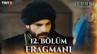 Mehmed Fetihler Sultanı 12 Bölüm Fragmanı trt1 [upl. by Yvad511]