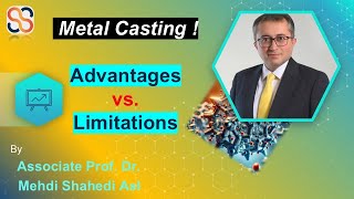 Introduction to Metal Casting Advantages and Limitations Explained  Dr Mehdi Shahedi Asl [upl. by Ahar]