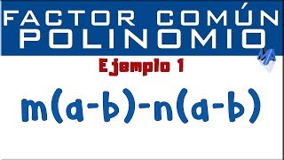 Factorización por Factor Común Polinomio  Ejemplo 1 [upl. by Ennyroc]