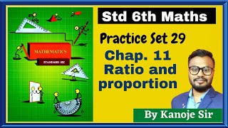 Practice Set 29  Mathematics 6th  Lesson 11 Ratio and Proportion solution [upl. by Grosvenor]