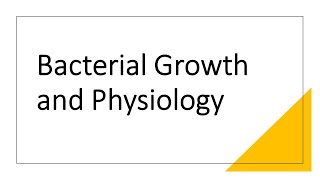 Bacterial growth and physiology [upl. by Perle280]