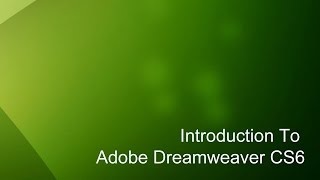 20  Introduction to Dreamweaver Tutorial CS6 [upl. by Levi]