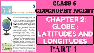 NCERT CLASS 6 GEOGROPHY CHAPTER 2 GLOBE  LATITUDES AND LONGITUDES  PART 4 [upl. by Yartnoed944]