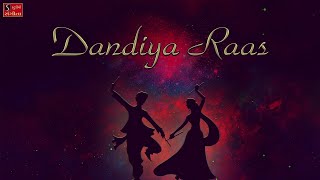 Dandiya Raas  All Hit amp Famous Navratri Garba Songs  Nonstop Raas Garba  Dandiya Songs [upl. by Neahs]