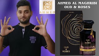 Ahmed Al Maghribi Oud and Roses Fragrance Review Best Rose Based Fragrance by Ahmed Al Maghribi 🌹✨ [upl. by Fisk395]