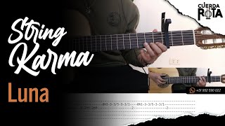 LUNA  STRING KARMA  GUITARRA TUTORIAL TABLATURA  ACORDES  PDF [upl. by Marelya]