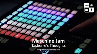 Maschine Jam  Tasherres Thoughts [upl. by Irish]