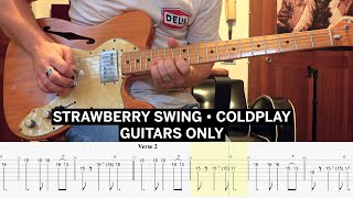 GUITARS ONLY • Strawberry Swing Coldplay Cover • Guitar Tab • Tutorial • Lesson [upl. by Stout]