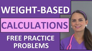 WeightBased Dosage Calculations  Drug Medication Calculations by Weight Nursing Students Video 6 [upl. by Enelie]