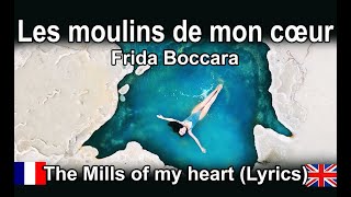 Les Moulins de mon cœur Frida Boccara  Lyrics [upl. by Etnoval]