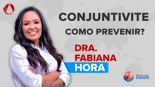 Tipos de Conjuntivite e Dicas de Prevenção com Dra Fabiana Hora 🩺  Imaculada Notícias  31102024 [upl. by Trebleht278]