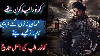 کونور الپ کون تھے۔  Real History of Konur Alp  The real history of Konur alp [upl. by Lleuqar]