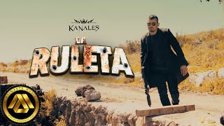 Kanales  La Ruleta Video Oficial [upl. by Ninnette]