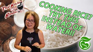 Stop Cooking your Rice with Water Thai Coconut Jasmine Rice [upl. by Sarine]