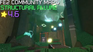 FE2 Community Maps  Structural Allure Insane [upl. by Amethist]